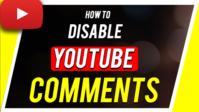 How to disable YouTube comments