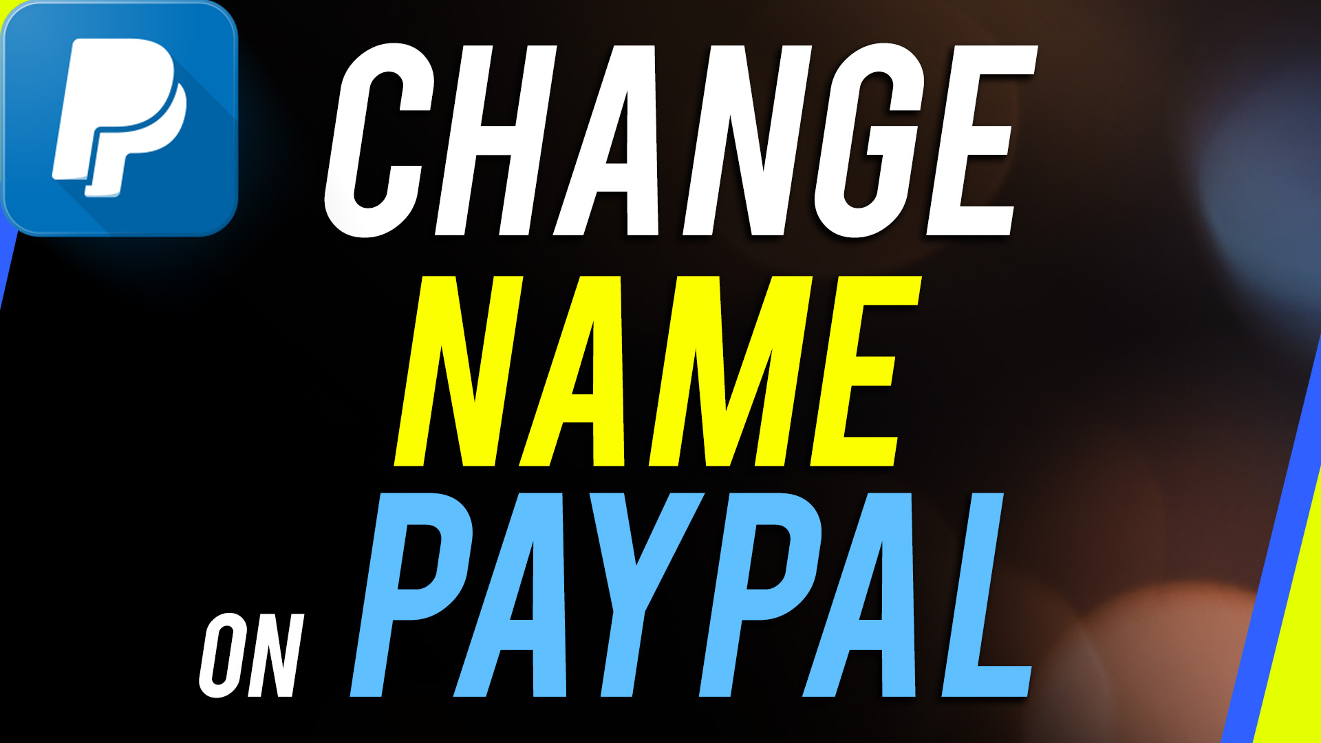 how-to-change-your-paypal-name-howfinity